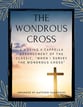 The Wondrous Cross SATB choral sheet music cover